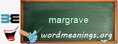 WordMeaning blackboard for margrave